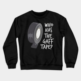 Who Has The Gaff Tape Crewneck Sweatshirt